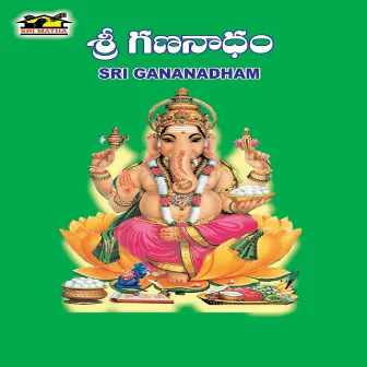 Sri Gananadham by T. Srinivas