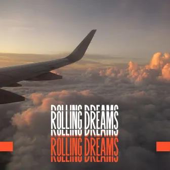 Rolling Dreams by Rel$a Kid