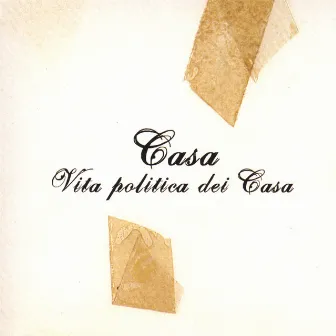 Vita Politica Dei Casa by Casa