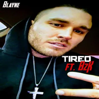 Tired by Blayne