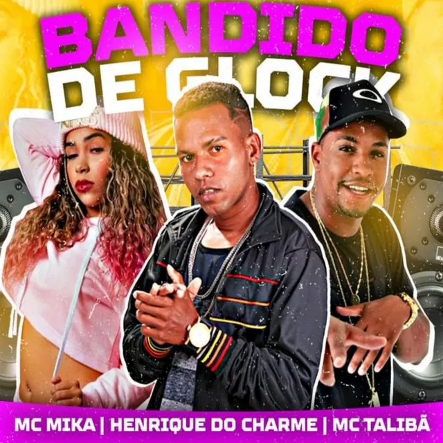 Bandido de Glock (feat. Mc Talibã & Mc Mika)