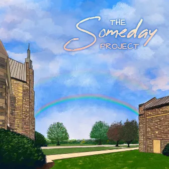 Over the Rainbow (The Someday Project) by Katie Peslis