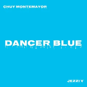 Dancer Blue by Chuy Montemayor