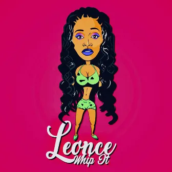 Whip It by Leonce