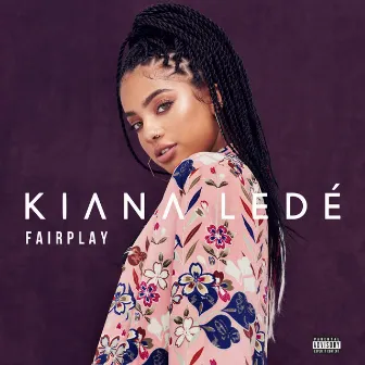 FairPlay by Kiana Ledé