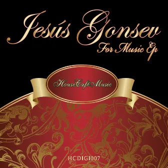 For Music EP by Jesus Gonsev