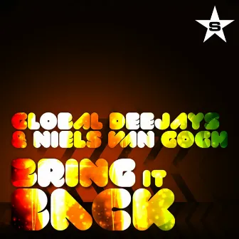 Bring It Back - taken from Superstar by Global Deejays