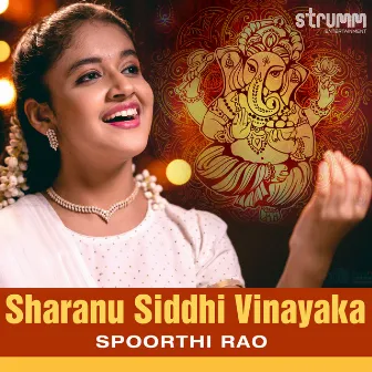 Sharanu Siddhi Vinayaka by Spoorthi Rao