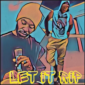 Let It Rip by J.Lou