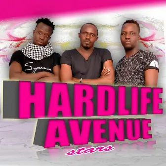 Hardlife Avenue Stars by Hardlife Avenue Stars