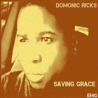 Saving Grace by Domonic Ricks