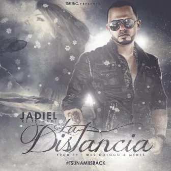 La Distancia by Jadiel