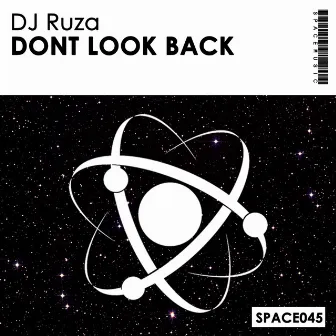 Dont Look Back by DJ Ruza