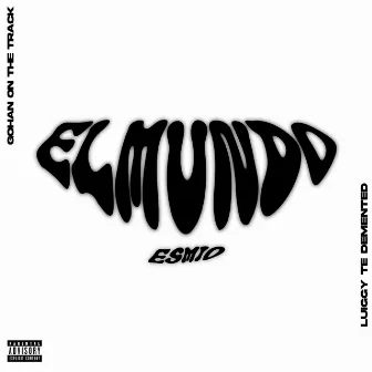 El Mundo Es Mio by Gohan on the track