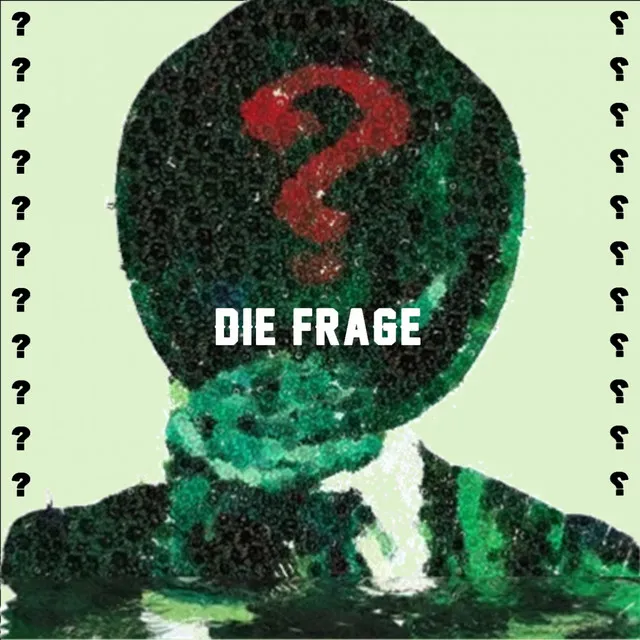 Die Frage