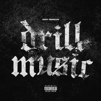 Drill Music by Uzzy Marcus