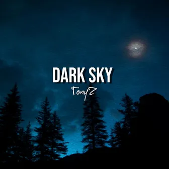 Dark Sky by TonyZ