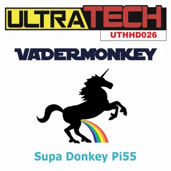 Supa Donkey Pi55 by The Vadermonkey