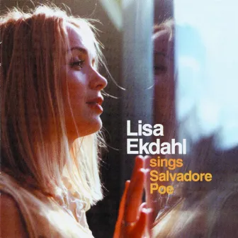 Lisa Ekdahl Sings Salvadore Poe by Lisa Ekdahl