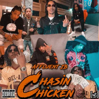 Chasing Chicken by Affluent JB