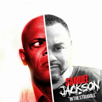 In The Struggle (Samuel Jackson) by Durty Rob