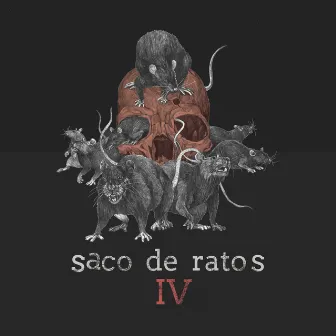 Saco de Ratos IV by Saco de Ratos