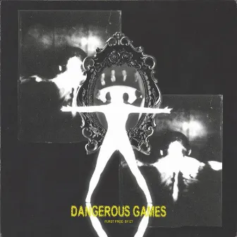 Dangerous Games by Furst