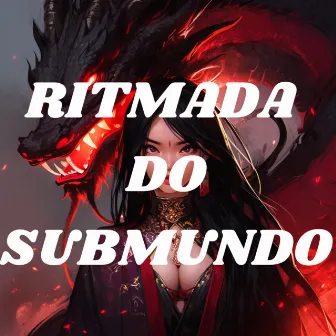 Ritmada do Submundo by MC LUANINHA SP