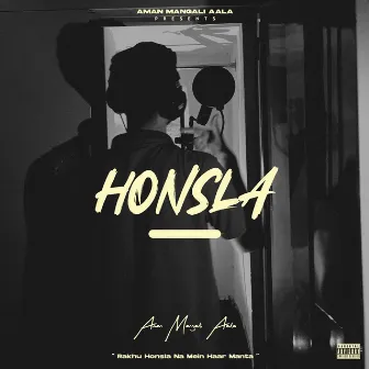 Honsla by Aman Mangali Aala