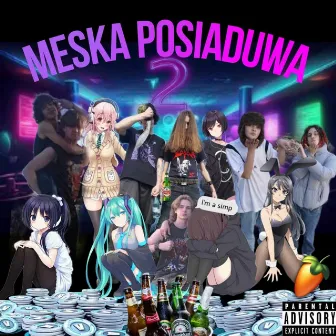 MESKA POSIADUWA2 by BIG $WAG BOYZ