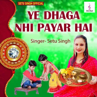 Ye Dhaga Nahi Payar Hai by Setu Singh