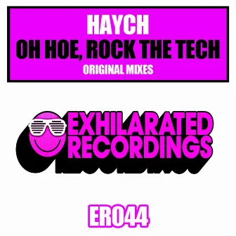 Oh Hoe, Rock The Tech by Haych