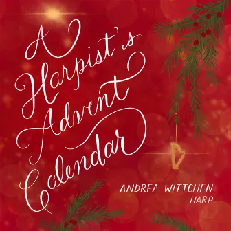 A Harpist's Advent Calendar by Andrea Wittchen