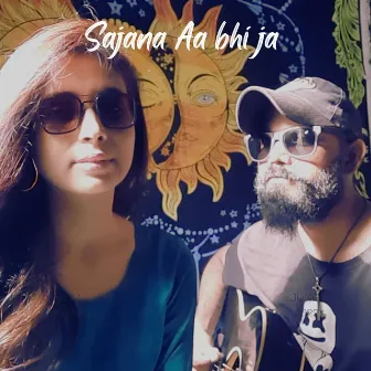 Sajana aa bhi ja by Anshula Singh