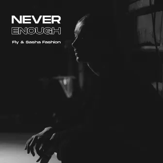 Never Enough by Sasha Fashion