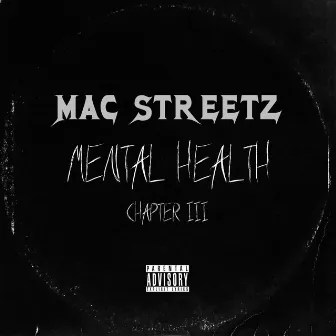 Mental Health Chapter 3 by MAC Streetz