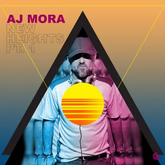 New Heights, Pt. 1 by AJ Mora