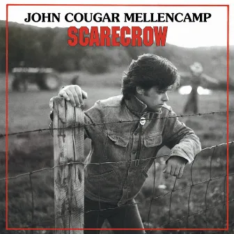 Scarecrow by John Mellencamp