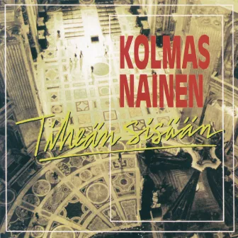 Tiheän sisään by Kolmas Nainen