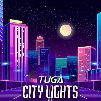 City Lights by Tuga