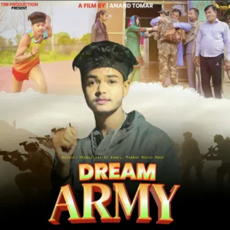 Dream Army by Thakur Robin Rana