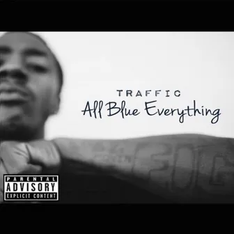 All Blue Everything by Traffic