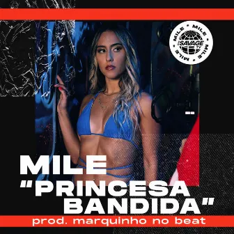 Princesa Bandida by Mile