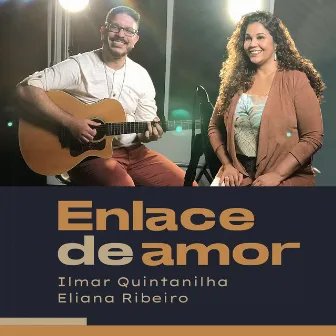 Enlace de Amor by Ilmar Quintanilha