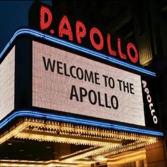 Welcome To The Apollo by D. Apollo