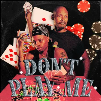 Don't Play Me by Jean-Luc