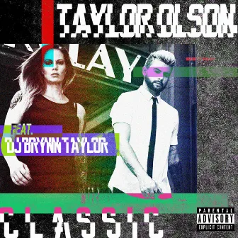 Classic by Taylor Olson