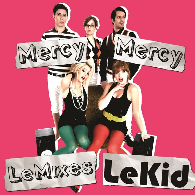 Mercy Mercy (Le Mixes)