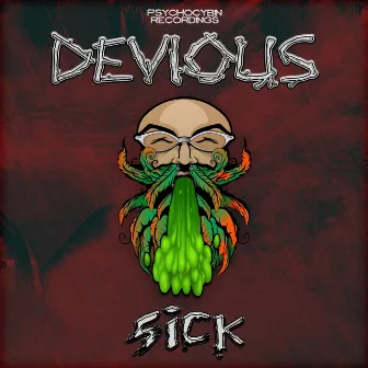 Sick by Devious