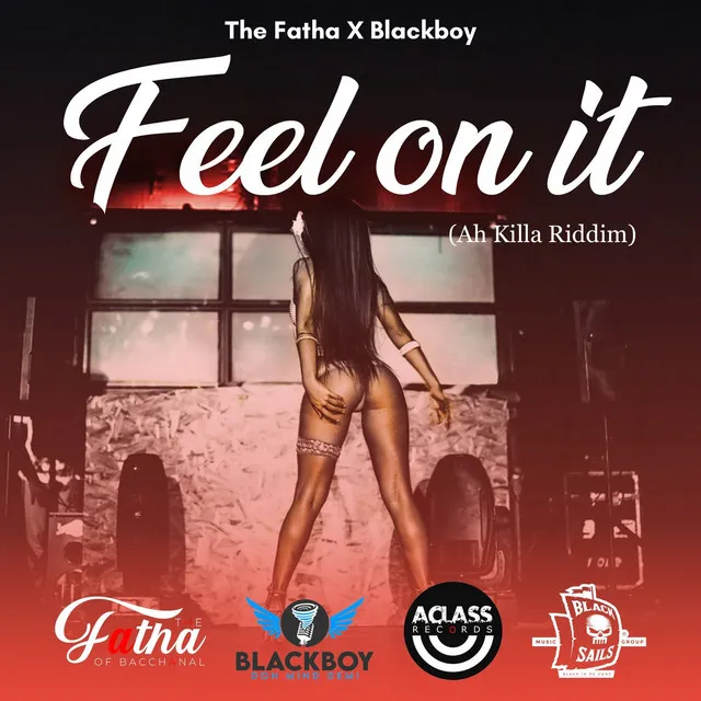 Feel on It (Ah Killa Riddim)